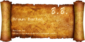 Braun Bartal névjegykártya
